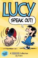 Lucy: Speak Out! (PEANUTS AMP Series Book 12) di Charles M. Schulz edito da Andrews McMeel Publishing
