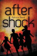 Aftershock di Patricia Reed edito da Xlibris Corporation