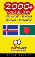 2000+ Icelandic - Bengali Bengali - Icelandic Vocabulary di Gilad Soffer edito da Createspace