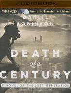 Death of a Century: A Novel of the Lost Generation di Daniel Robinson edito da Audible Studios on Brilliance
