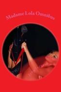 Madame Lola Omnibus: Stripper on the Loose di Jada Jackson edito da Createspace