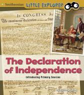 The Declaration of Independence: Introducing Primary Sources di Kathryn Clay edito da CAPSTONE PR