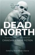 Dead North di Silvia Moreno-Garcia edito da Exile Editions