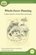 Whole Farm Planning di Elizabeth Henderson, Karl North edito da Chelsea Green Publishing Co