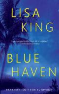Blue Haven di Lisa King edito da STORY PLANT