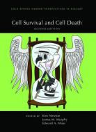 Cell Survival and Cell Death, Second Edition di Kim Newton edito da COLD SPRING HARBOR LABORATORY
