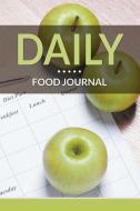 Daily Food Journal di Speedy Publishing Llc edito da Speedy Publishing LLC