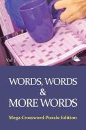 Words, Words & More Words Vol 3 di Speedy Publishing Llc edito da Speedy Publishing LLC