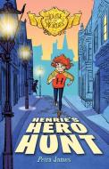 Henrie's Hero Hunt di Petra James edito da Kane/Miller Book Publishers