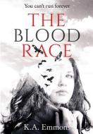 The Blood Race: (the Blood Race, Book 1) di K. A. Emmons edito da BOOKBABY
