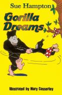 Gorilla Dreams di Sue Hampton edito da Pneuma Springs Publishing