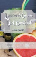 Lean And Green Diet Cookbook di Lisa Reims edito da Next Level Publishing LTD