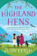 The Highland Hens di Judy Leigh edito da Boldwood Books Ltd