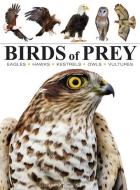 Birds of Prey di Tom Jackson edito da AMBER BOOKS