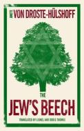 The Jew's Beech di Annette Von Droste-Hulshoff edito da ONEWORLD CLASSICS