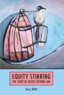 Equity Stirring di Gary Watt edito da Bloomsbury Publishing Plc