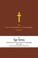 The Ten Commandments of Typography di Paul Felton edito da Merrell Publishers Ltd