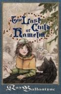 The Last Child of Hamelin di Ray Ballantyne edito da Spencerhill Press