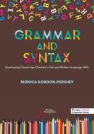 Grammar And Syntax Developing edito da Plural Publishing Inc