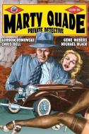 Marty Quade Private Detective Volume One di Chris Bell, Gene Moyers, Michael Black edito da CAPITOL CHRISTIAN DISTRIBUTION