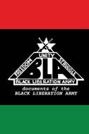 Documents of The Black Liberation Army: Documents from The Underground di Black Liberation Army edito da DISTRIBOOKS INTL INC