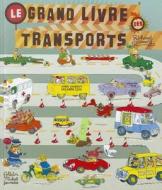 Le Grand Livre Des Transports di Richard Scarry edito da Albin Michel