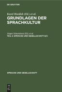 Grundlagen der Sprachkultur, Teil 2, Sprache und Gesellschaft 8/2 edito da De Gruyter