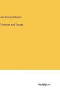 Treatises and Essays di John Ramsay Mcculloch edito da Anatiposi Verlag
