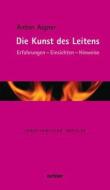 Die Kunst des Leitens di Anton Aigner edito da Echter Verlag GmbH