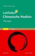 Leitfaden Chinesische Medizin - Therapie edito da Urban & Fischer/Elsevier