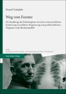 Weg vom Fenster di Daniel Trabalski edito da Steiner Franz Verlag