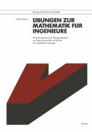 Ubungen Zur Mathematik Fur Ingenieure di Lothar Papula edito da Springer Fachmedien Wiesbaden