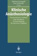 Klinische Anästhesiologie di M. Georgieff edito da Springer Berlin Heidelberg