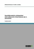 Geschäftsmodelle erfolgreicher internetbasierter Unternehmen der 2. Generation di Michaela Bruckner, A. Rudes, F. Safie edito da GRIN Verlag
