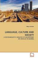 LANGUAGE, CULTURE AND SOCIETY di Abaya Samson edito da VDM Verlag