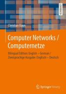 Computer Networks / Computernetze di Christian Baun edito da Springer-Verlag GmbH