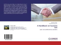 A Handbook on business law di Rangarirai Mbizi, Joseph Mashonganyika edito da LAP Lambert Academic Publishing
