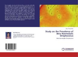 Study on the Prevalence of Beta Haemolytic             Streptococus di Anju Manandhar edito da LAP Lambert Academic Publishing