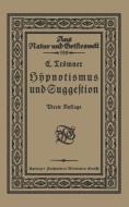 Hypnotismus und Suggestion di E. Trömner edito da Vieweg+Teubner Verlag