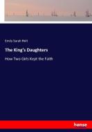 The King's Daughters di Emily Sarah Holt edito da hansebooks