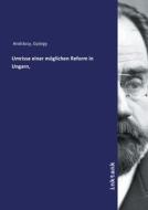 Umrisse einer möglichen Reform in Ungarn, di György Andrássy edito da Inktank publishing