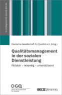 Qualitätsmanagement in der sozialen Dienstleistung edito da Juventa Verlag GmbH