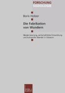 Die Fabrikation von Wundern di Boris Holzer edito da VS Verlag für Sozialwissenschaften