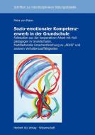 Sozio-emotionaler Kompetenzerwerb in der Grundschule di Petra von Poten edito da Utz Verlag GmbH