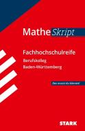 STARK MatheSkript Berufskolleg - BaWü. Baden-Württemberg edito da Stark Verlag GmbH