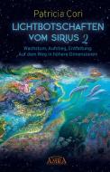 LICHTBOTSCHAFTEN VOM SIRIUS Band 2 di Patricia Cori edito da AMRA Verlag