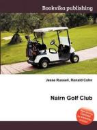 Nairn Golf Club edito da Book On Demand Ltd.