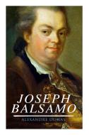Joseph Balsamo di Alexandre Dumas edito da E-artnow