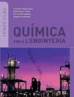 Quimica Per a L'enginyeria di Concepcio Flaque Lajara edito da Ediciones UPC
