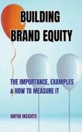 Building Brand Equity Building Brand Equity